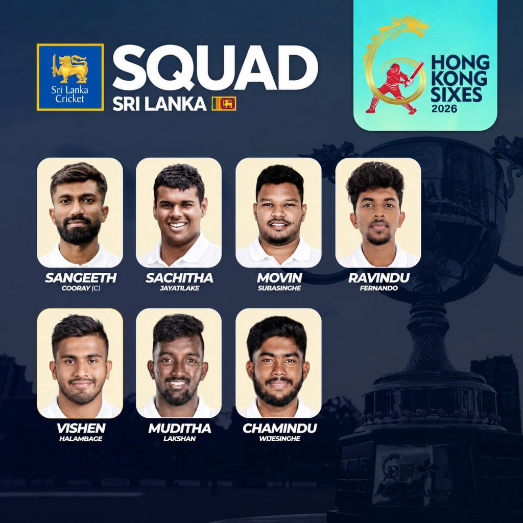 Sri Lanka Team for Hong Kong Sixes 2026 Sri Lanka Team for Hong Kong Sixes 2026